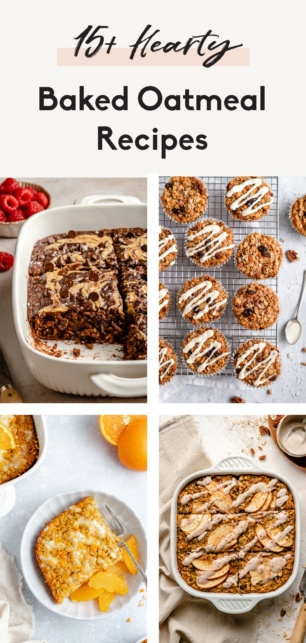 collage of baked oatmeal recipes