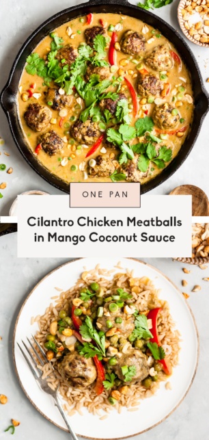 collage of one pan cilantro chicken meatballs