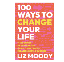 100 ways to change your life book