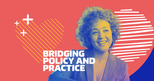 Bridging Policy and Practice